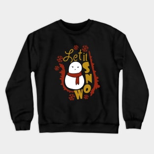 Let It Snow Moody Snowman Crewneck Sweatshirt